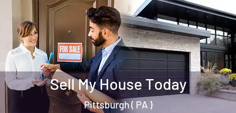  Sell My House Today Pittsburgh ( PA )